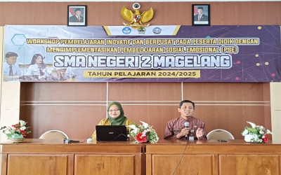 Workshop Pembelajaran Inovatif dan Berpusat pada Peserta Didik: Implementasi Pembelajaran Sosial Emosional (PSE) di SMAN 2 Magelang